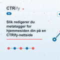 Slik redigerer du metatagger for hjemmesiden din på en CTRify-nettside