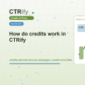 Como funcionam os creditos no CTRify