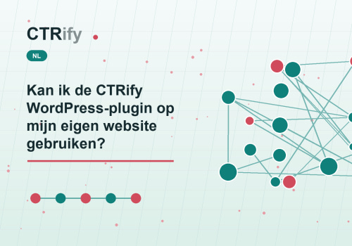 Kan ik de CTRify WordPress-plugin op mijn eigen website gebruiken?