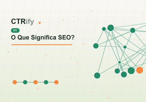 O Que Significa SEO?