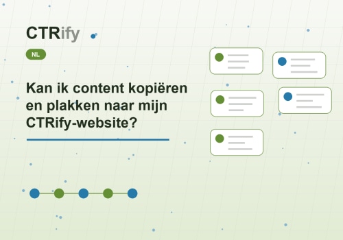 Kan ik content kopiëren en plakken naar mijn CTRify-website?