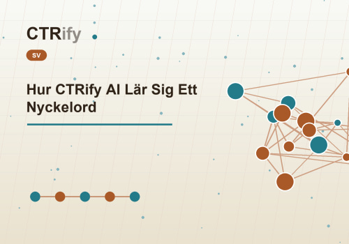 Hur CTRify AI Lär Sig Ett Nyckelord