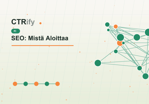SEO: Mistä Aloittaa