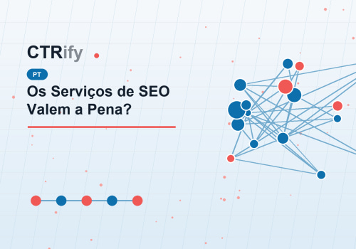 Os Serviços de SEO Valem a Pena?