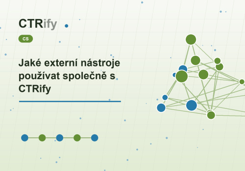 Jaké externí nástroje používat společně s CTRify