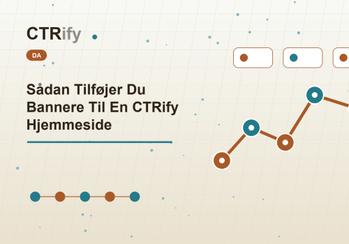 Sådan Tilføjer Du Bannere Til En CTRify Hjemmeside