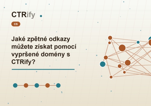 Jaké zpětné odkazy můžete získat pomocí vypršené domény s CTRify?