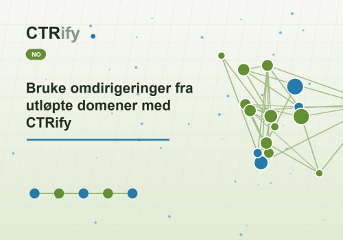 Bruke omdirigeringer fra utløpte domener med CTRify