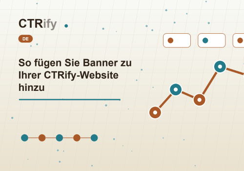 So fügen Sie Banner zu Ihrer CTRify-Website hinzu