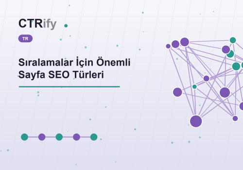 Sıralamalar İçin Önemli Sayfa SEO Türleri