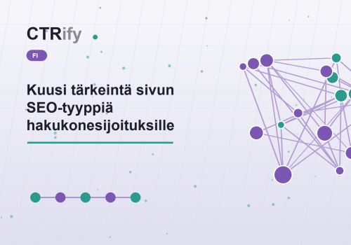Kuusi tärkeintä sivun SEO-tyyppiä hakukonesijoituksille