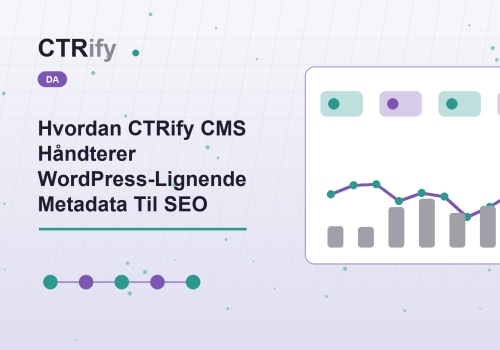 Hvordan CTRify CMS Håndterer WordPress-Lignende Metadata Til SEO