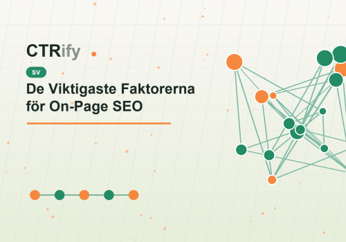 De Viktigaste Faktorerna för On-Page SEO