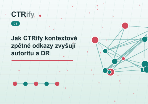 Jak CTRify kontextové zpětné odkazy zvyšují autoritu a DR