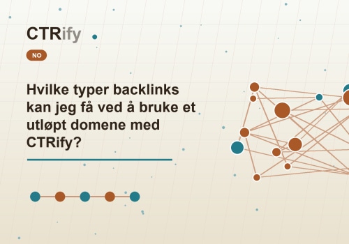 Hvilke typer backlinks kan jeg få ved å bruke et utløpt domene med CTRify?
