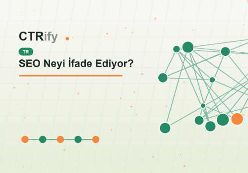 SEO Neyi İfade Ediyor?
