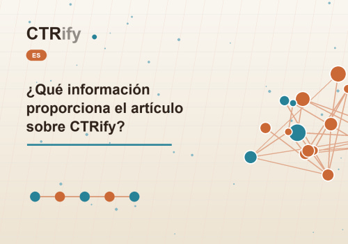 ¿Qué información proporciona el artículo sobre CTRify?