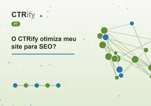O CTRify otimiza meu site para SEO?