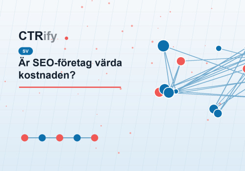 Är SEO-företag värda kostnaden?
