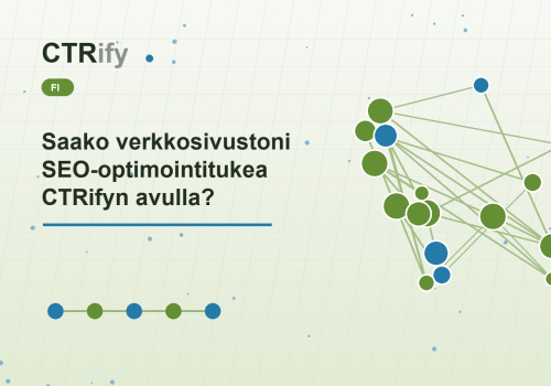 Saako verkkosivustoni SEO-optimointitukea CTRifyn avulla?
