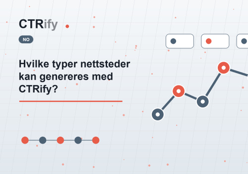 Hvilke typer nettsteder kan genereres med CTRify?