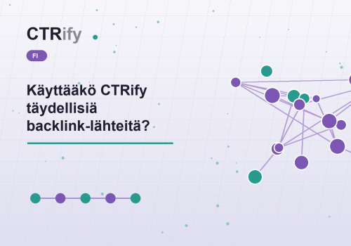 Käyttääkö CTRify täydellisiä backlink-lähteitä?