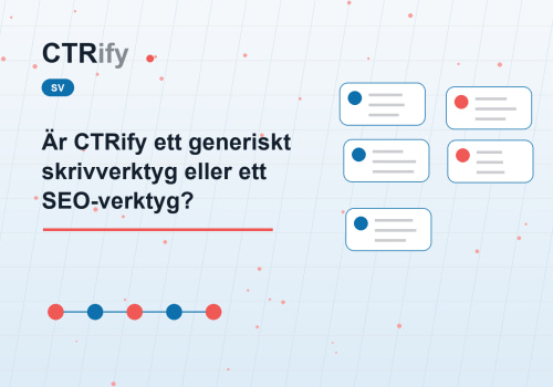 Är CTRify ett generiskt skrivverktyg eller ett SEO-verktyg?