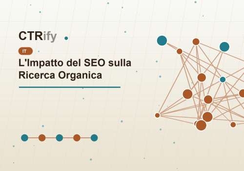 L'Impatto del SEO sulla Ricerca Organica