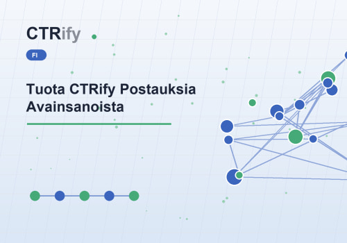 Tuota CTRify Postauksia Avainsanoista