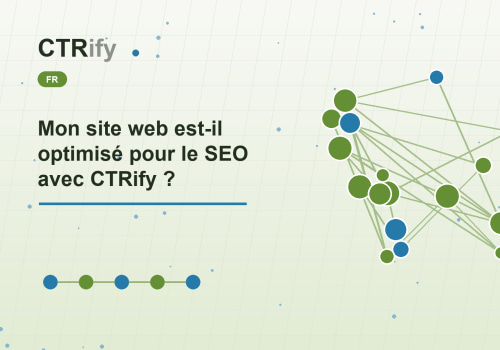 Mon site web est-il optimisé pour le SEO avec CTRify ?