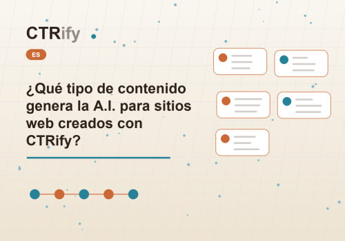 ¿Qué tipo de contenido genera la A.I. para sitios web creados con CTRify?