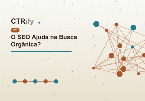 O SEO Ajuda na Busca Orgânica?