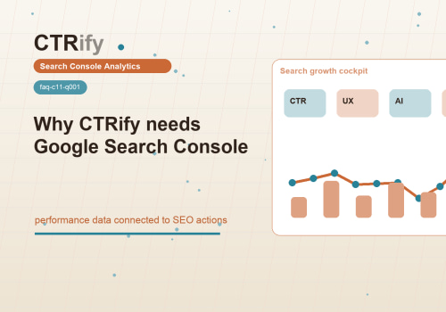 Perché CTRify ha bisogno di Search Console