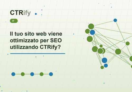Il tuo sito web viene ottimizzato per SEO utilizzando CTRify?