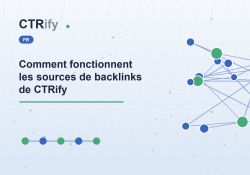 Comment fonctionnent les sources de backlinks de CTRify