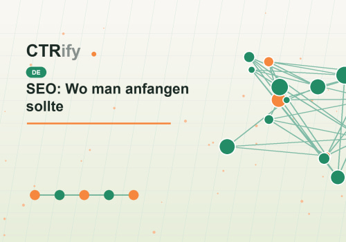 SEO: Wo man anfangen sollte