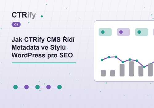 Jak CTRify CMS Řídí Metadata ve Stylu WordPress pro SEO