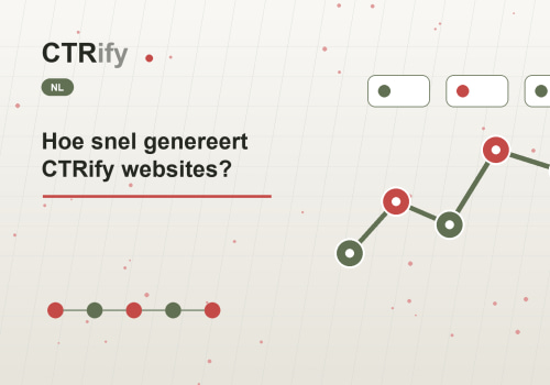 Hoe snel genereert CTRify websites?