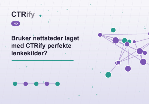 Bruker nettsteder laget med CTRify perfekte lenkekilder?