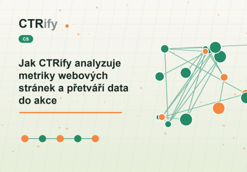 Jak CTRify analyzuje metriky webových stránek a přetváří data do akce