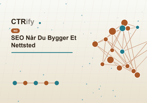 SEO Når Du Bygger Et Nettsted