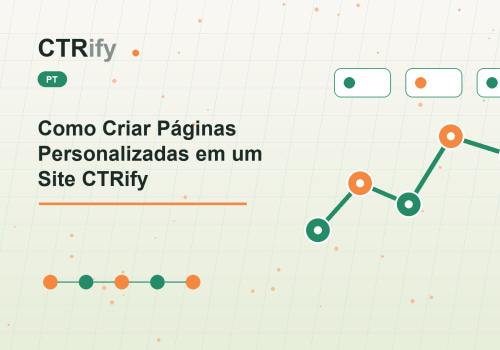 Como Criar Páginas Personalizadas em um Site CTRify