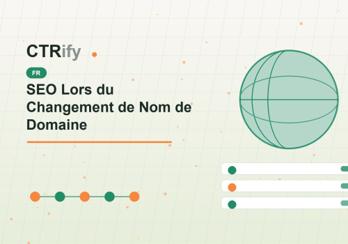 SEO Lors du Changement de Nom de Domaine