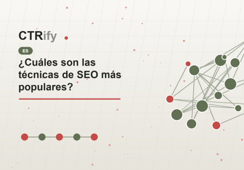 ¿Cuáles son las técnicas de SEO más populares?