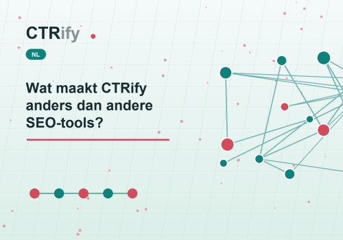 Wat maakt CTRify anders dan andere SEO-tools?