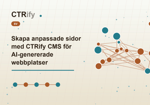 Skapa anpassade sidor med CTRify CMS för AI-genererade webbplatser