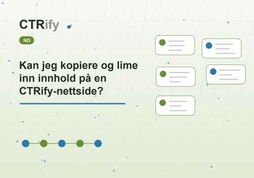 Kan jeg kopiere og lime inn innhold på en CTRify-nettside?