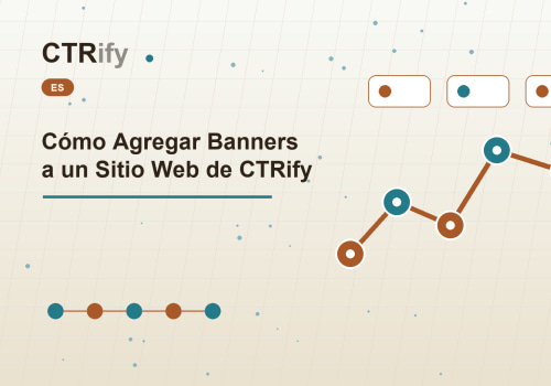 Cómo Agregar Banners a un Sitio Web de CTRify