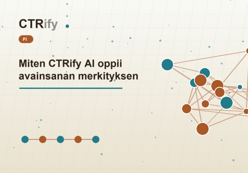 Miten CTRify AI oppii avainsanan merkityksen