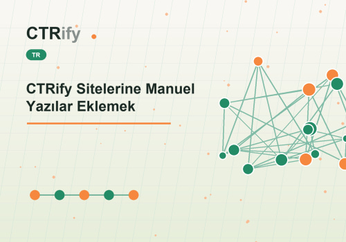 CTRify Sitelerine Manuel Yazılar Eklemek